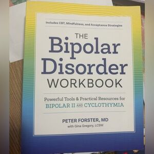 The Bipolar Disorder Workbook: Powerful Tools and Practical Resources